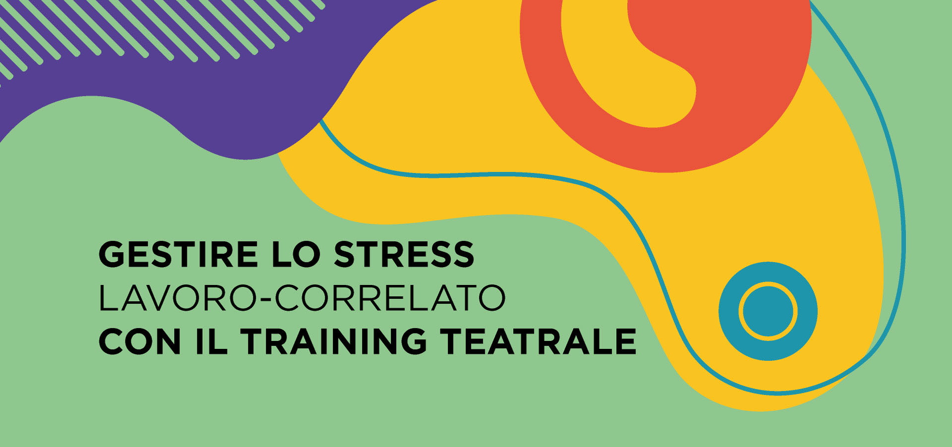 Gestire lo stress lavoro-correlato con il training teatrale