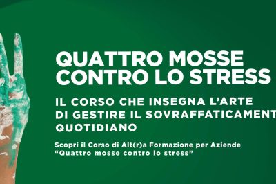 Quattro mosse contro lo stress - Corso professionale